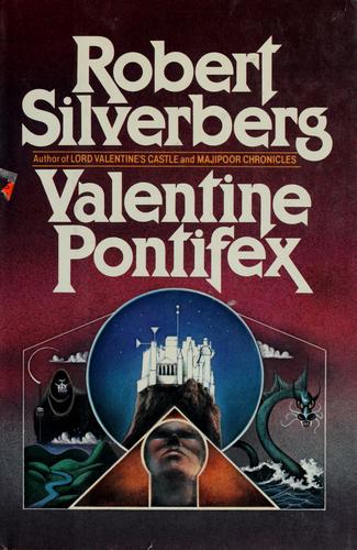 Robert Silverberg: Valentine pontifex (1983, Arbor House)