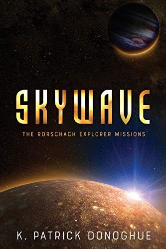 K. Patrick Donoghue: Skywave (Paperback, 2018, Leaping Leopard Enterprises, LLC)