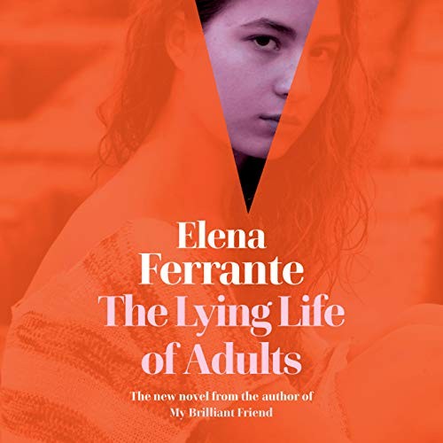 The Lying Life of Adults (AudiobookFormat, 2020, Random House Audio)