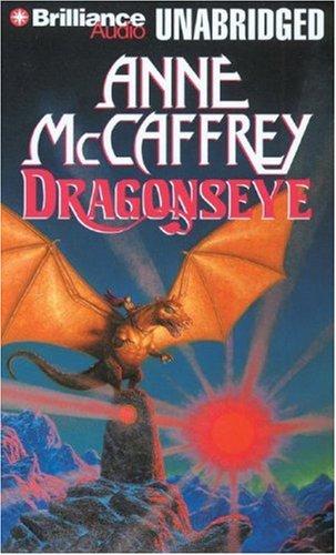 Dragonseye (Dragonriders of Pern) (AudiobookFormat, 2007, Brilliance Audio on CD Unabridged)
