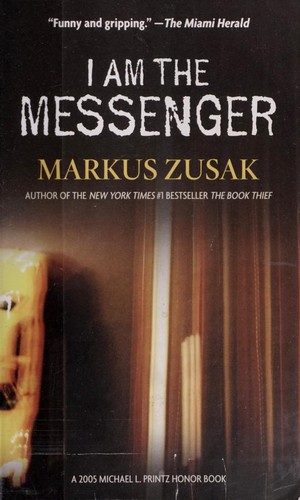 Markus Zusak: I am the messenger (2005, Alfred A. Knopf, Distributed by Random House)