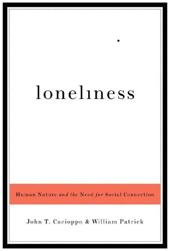 John T. Cacioppo, William Patrick: Loneliness (Hardcover, 2008, W. W. Norton)