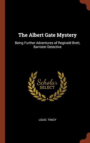 Louis Tracy: The Albert Gate Mystery (Hardcover, Pinnacle Press)