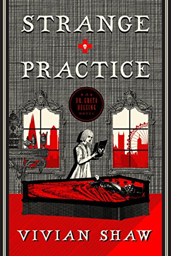 Vivian Shaw: Strange Practice (2017, Little, Brown Book Group Limited)