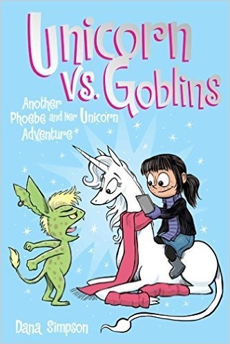 Dana Simpson: Unicorn vs. Goblins (EBook, 2016, Andrews McMeel Publishing)