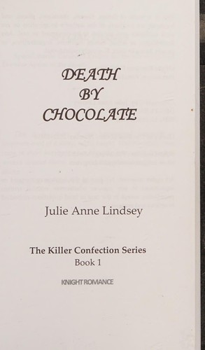 Julie Anne Lindsey: Death by chocolate (2012, Knight Romance Pub)