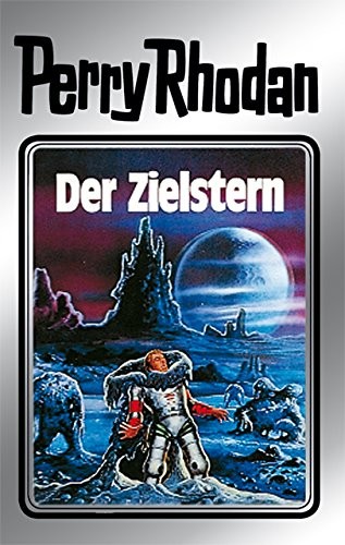 K. H. Scheer, Clark Darlton, William Voltz, Kurt Brand: Der Zielstern (German language, 2011, Perry Rhodan digital)