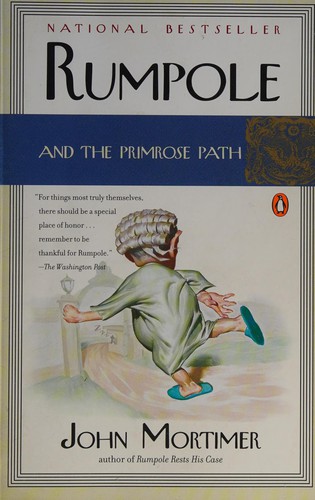 John Mortimer: Rumpole and the primrose path (2004, Penguin Books)