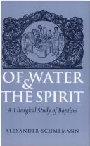 Alexander Schmemann: Of water and the spirit (1976, SPCK)