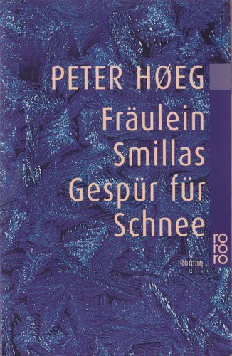 Fräulein Smillas Gespür für Schnee (German language, 2001, Rowohlt)
