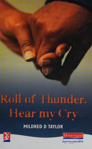 Mildred D. Taylor, Mildred Taylor: Roll of thunder, hear my cry (1987, Heinemann)