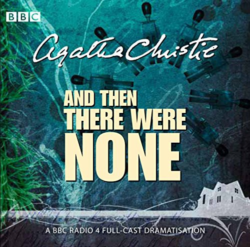 Full Cast, Agatha Christie, Geoffrey Whitehead, John Rowe, Lyndsey Marshal: And Then There Were None (AudiobookFormat, 2011, BBC Books)