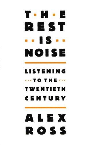 Alex Ross: The Rest Is Noise (AudiobookFormat, 2007, Blackstone Audio Inc.)