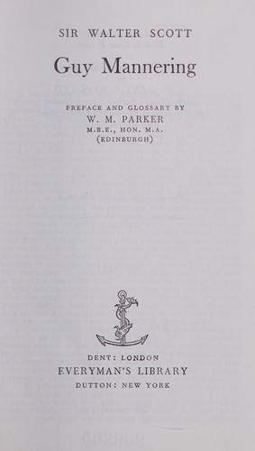 Sir Walter Scott: Guy Mannering (1906, Dent, Dutton)