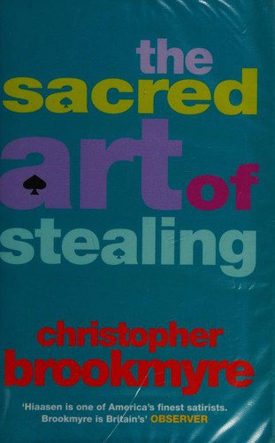 Christopher Brookmyre: The Sacred Art of Stealing (Hardcover, 2002, Little, Brown)