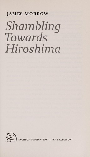 Shambling towards Hiroshima (2009, Tachyon Publications)