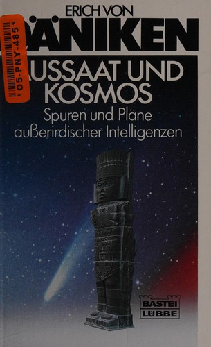 Erich von Däniken: Aussaat und Kosmos (German language, 1990, Lübbe)