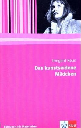 Irmgard Keun, Keun: Das kunstseidene Mädchen (Paperback, German language, 1981, Klett)