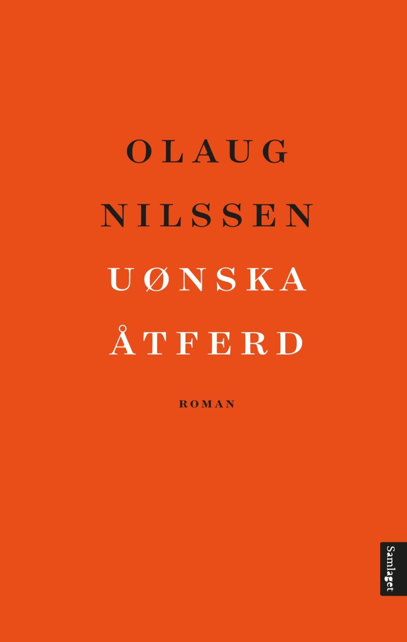 Olaug Nilssen: Uønska åtferd (Paperback, Norwegian language, 2024, Samlaget)