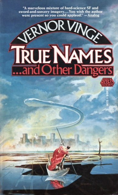 Vernor Vinge: True Names...and Other Dangers (Paperback, 1987, Baen Books)