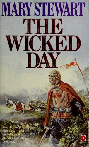 Mary Stewart: The wicked day (1984, Coronet, Hodder & Stoughton)