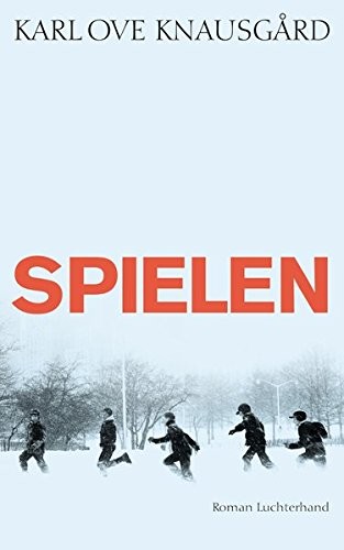 Spielen (Hardcover, 2013, Luchterhand Literaturverlag)