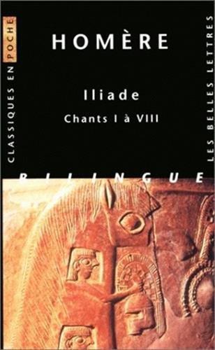 Iliade, Chants I à VIII (French language, 1998)
