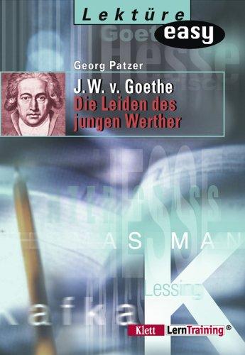 Johann Wolfgang von Goethe: Lektüre easy, Die Leiden des jungen Werther (Paperback, Klett)