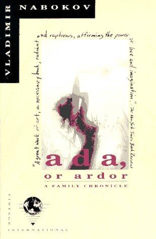 Ada, or, Ardor, a family chronicle (1990, Vintage Books)