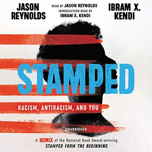Stamped : Racism, Antiracism, and You (AudiobookFormat, 2020, Little, Brown Young Readers)