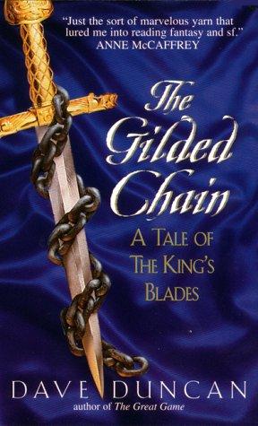 Dave Duncan: The Gilded Chain (Paperback, 1999, Eos)