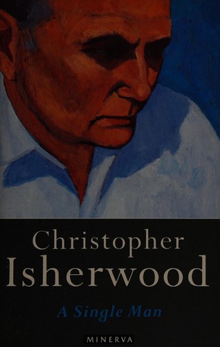 Christopher Isherwood: A single man (1991, Minerva)
