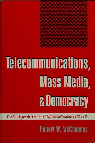 Telecommunications, Mass Media, and Democracy (1994, Oxford University Press, USA)