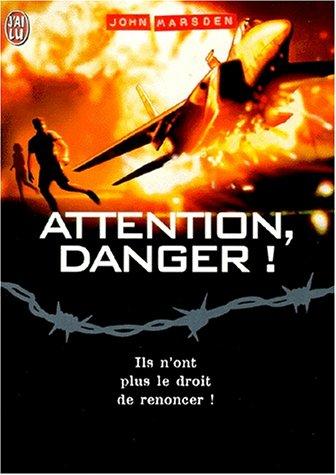 John Marsden undifferentiated: Attention danger !, tome 5 (Paperback, French language, 2000, J'ai lu)