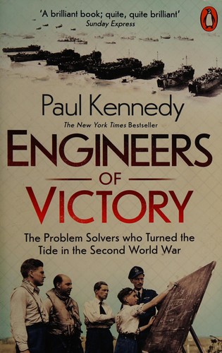 Paul Kennedy: Engineers of Victory (2014, Penguin Books, Limited)