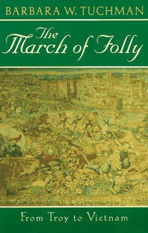 The march of folly (1985, Ballantine Books)