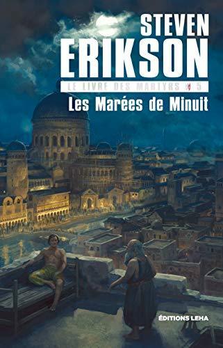 Steven Erikson: Les Marées de Minuit (French language, 2020, Éditions Leha)