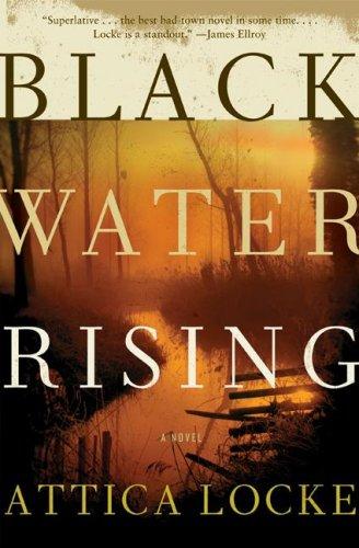 Black water rising (2009, HarperCollins)