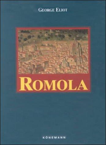 George Eliot: Romola (Konemann Classics) (Hardcover, 2000, Konemann)