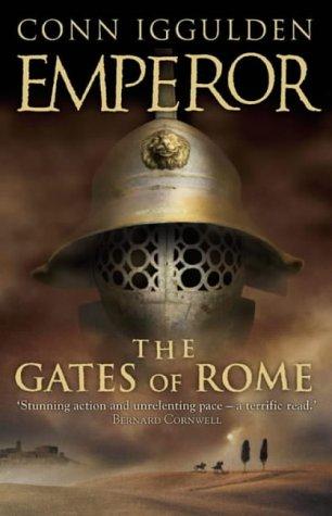 Conn Iggulden: The Gates of Rome (Emperor) (2003, HarperCollins Publishers Ltd)