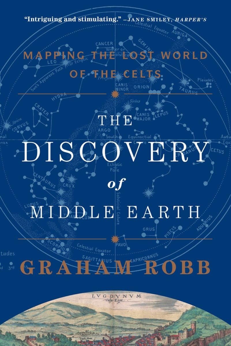 Graham Robb: The Discovery of Middle Earth (2013, WW Norton & Co)