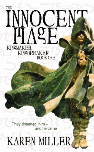 Karen Miller (undifferentiated): The Innocent Mage (Kingmaker, Kingbreaker) (Paperback, 2007, Orbit)