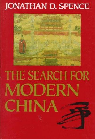 Jonathan D. Spence: The search for modern China (1990, Norton)