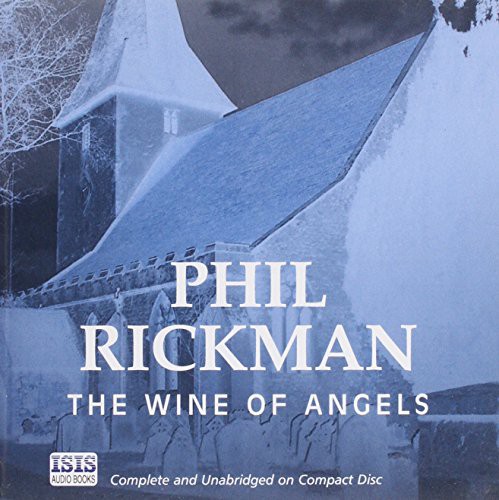 Phil Rickman, Rebecca Lacey: The Wine of Angels (AudiobookFormat, 2006, Isis Audio)