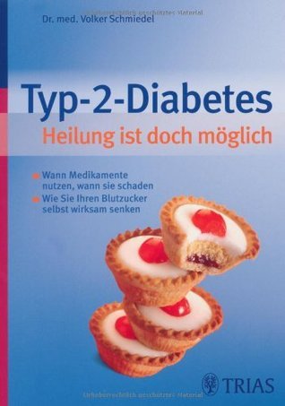 Typ-2-Diabetes - Heilung ist doch möglich (Paperback, German language)