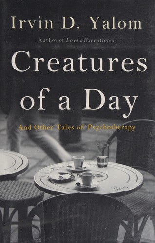 Creatures of a day (2015, Basic Books, a member of the Perseus Books Group)