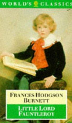 Frances Hodgson Burnett: Little Lord Fauntleroy (1993, Oxford University Press)