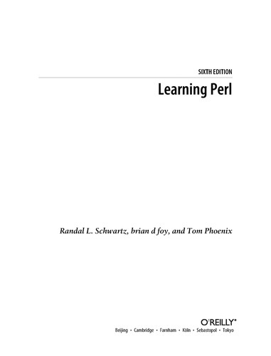 brian d foy, Randal L. Schwartz, Tom Phoenix: Learning Perl (Paperback, 2011, O'Reilly Media)