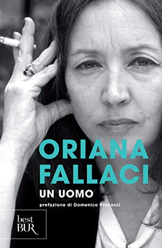 Oriana Fallaci: Un uomo (Italian language, Rizzoli)
