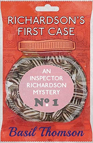 Basil Thomson: Richardson's First Case (Paperback, Dean Street Press)